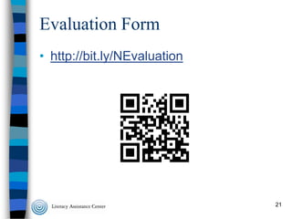 Evaluation Form
• http://bit.ly/NEvaluation

21

 