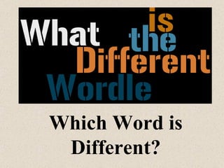 Which Word is Different? 