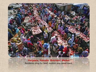 Hargesia, Somalia: Butchers' MarketResidents shop for beef, mutton and camel meat.