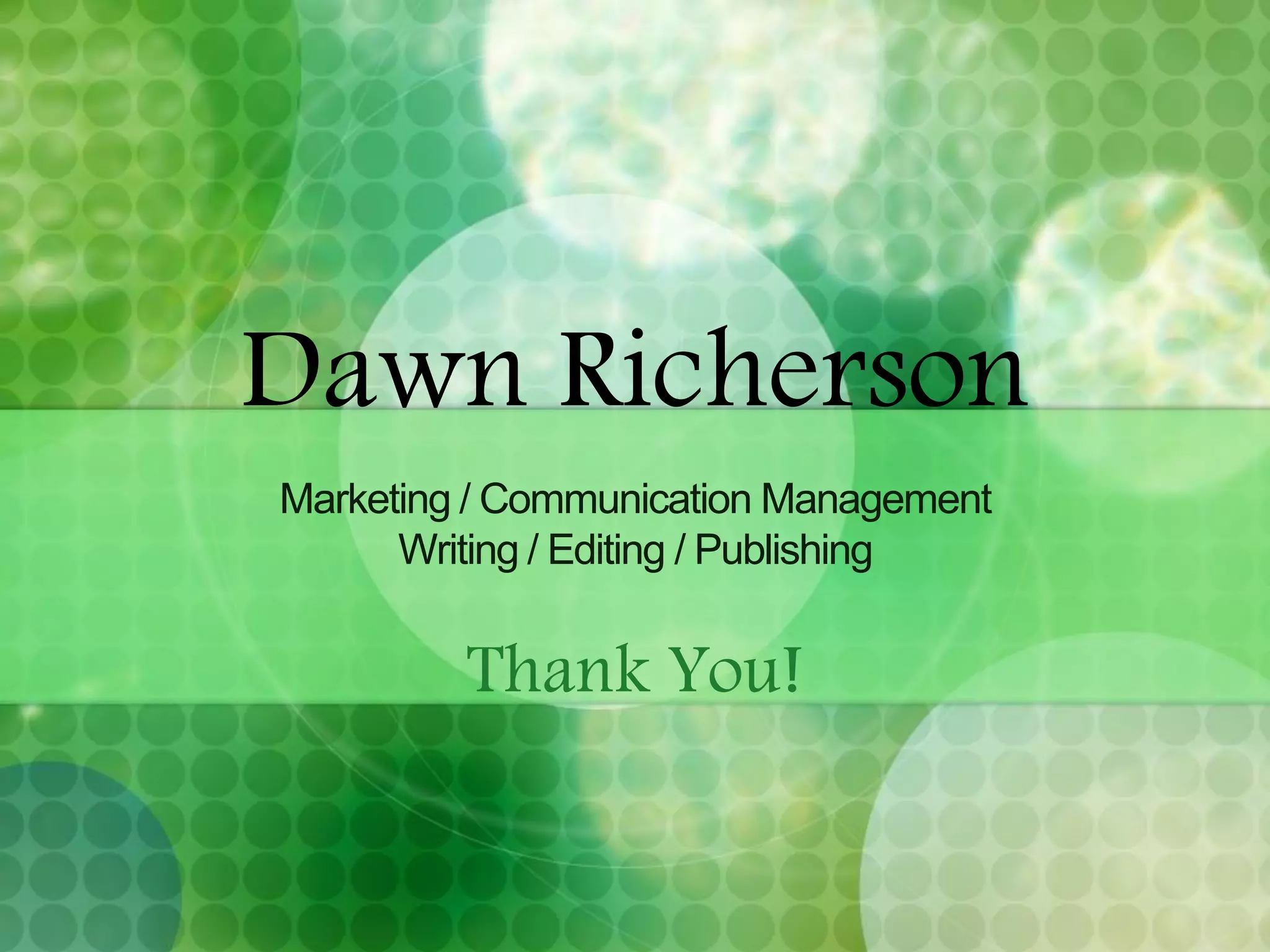 What They Are Saying About Dawn