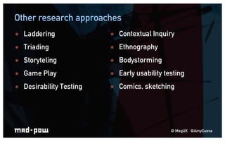 The art of asking “Why? Why?”LadderingResearch technique to uncover core values