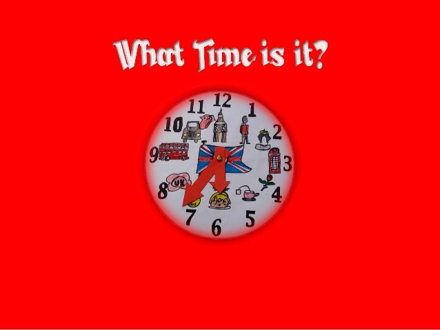 What TIME is it ...