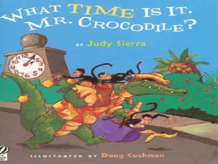 What Time Is It Mr Crocodile Ppt