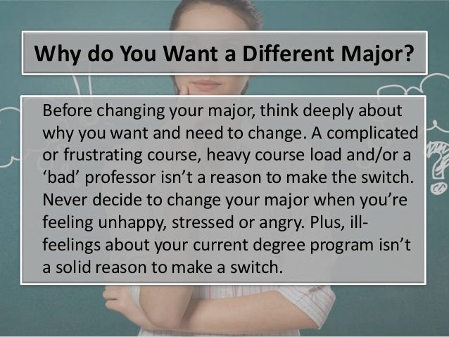 what to consider before changing your college or university major how to decide your major
