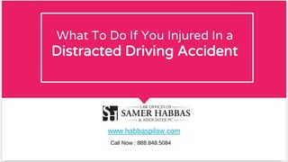 What To Do If You Injured In a Distracted Driving Accident