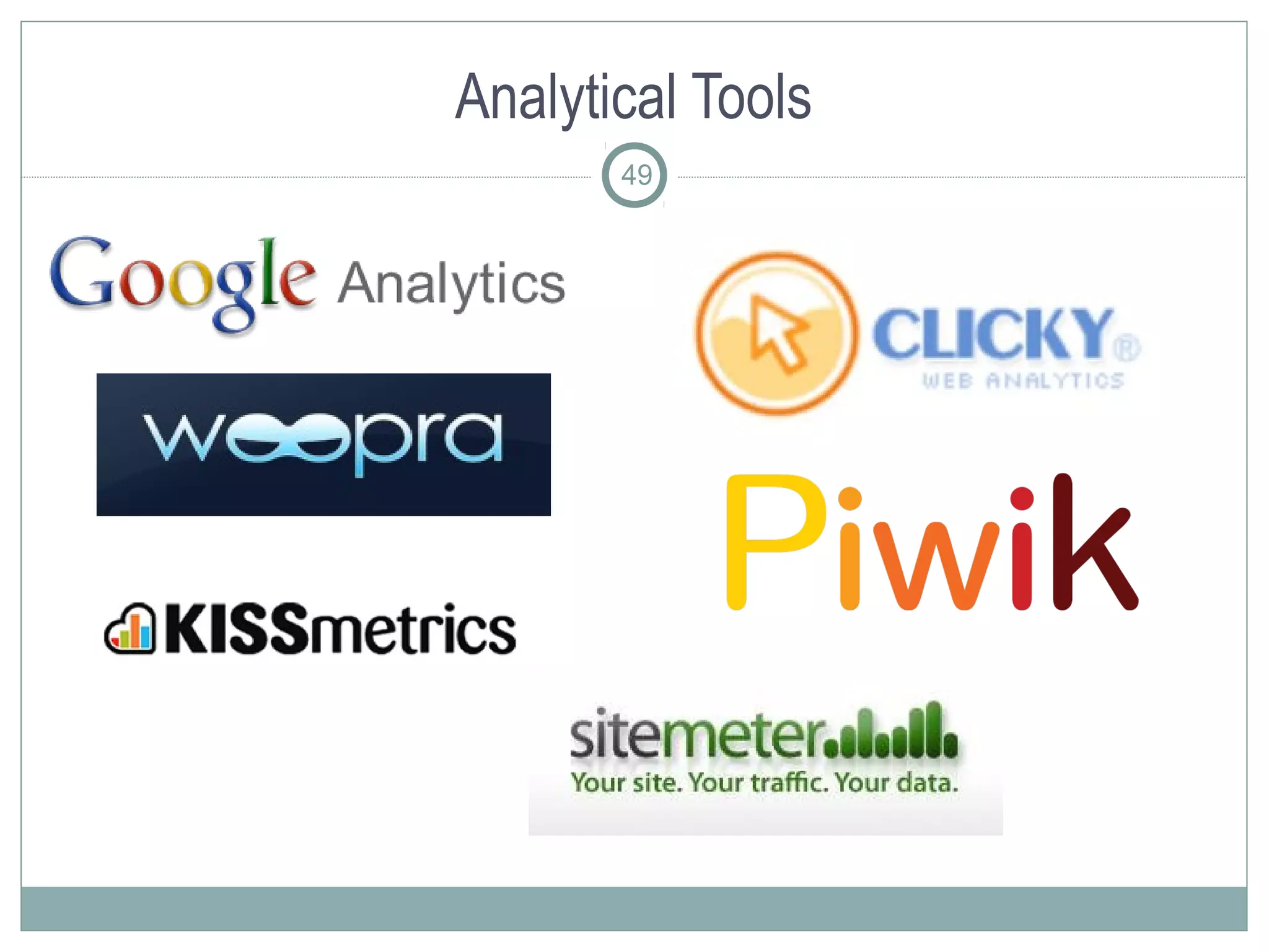 Analytical Tools
       49
 