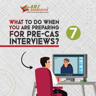 What to do when you are Preparing for Pre-CAS Interviews