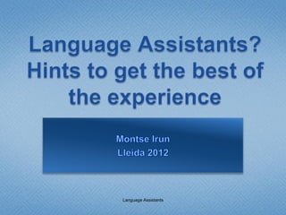 Language Assistants
 