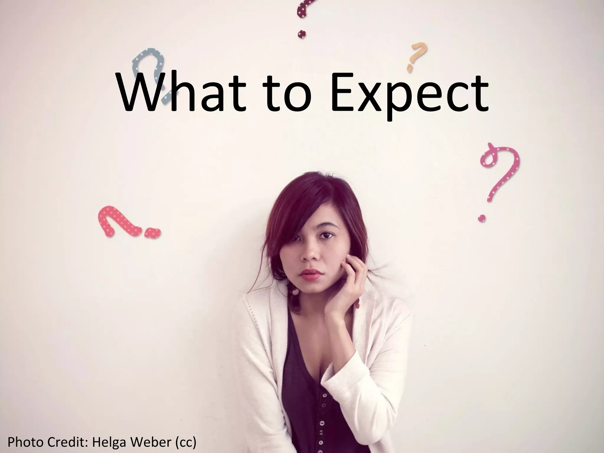 What To Expect Ppt PPT