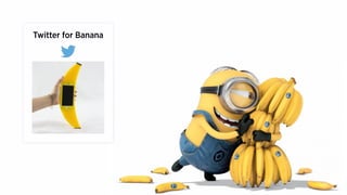 Twitter for Banana
 
