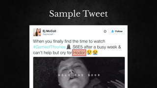 Sample Tweet
 