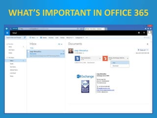 WHAT’S IMPORTANT IN OFFICE 365
 