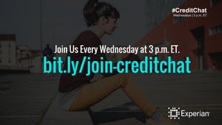 #CreditChat
Wednesdays | 3 p.m. ET
Join Us Every Wednesday at 3 p.m. ET.
bit.ly/join-creditchat
 