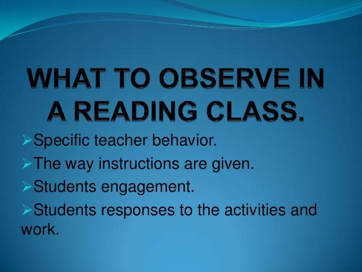 What to observe in a reading class