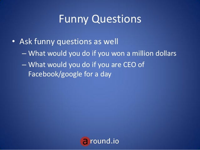 Funny Questions E A Ask Funny Questions E A Ask