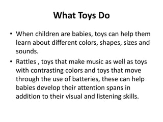 Toys and their impact on the development of a child | PPTX
