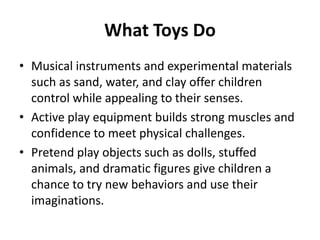 Toys and their impact on the development of a child | PPTX