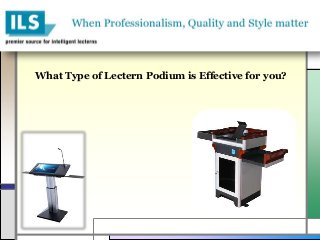 What Type of Lectern Podium is Effective for you?
 