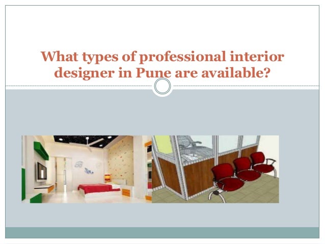 What Types Of Professional Interior Designer In Pune Are