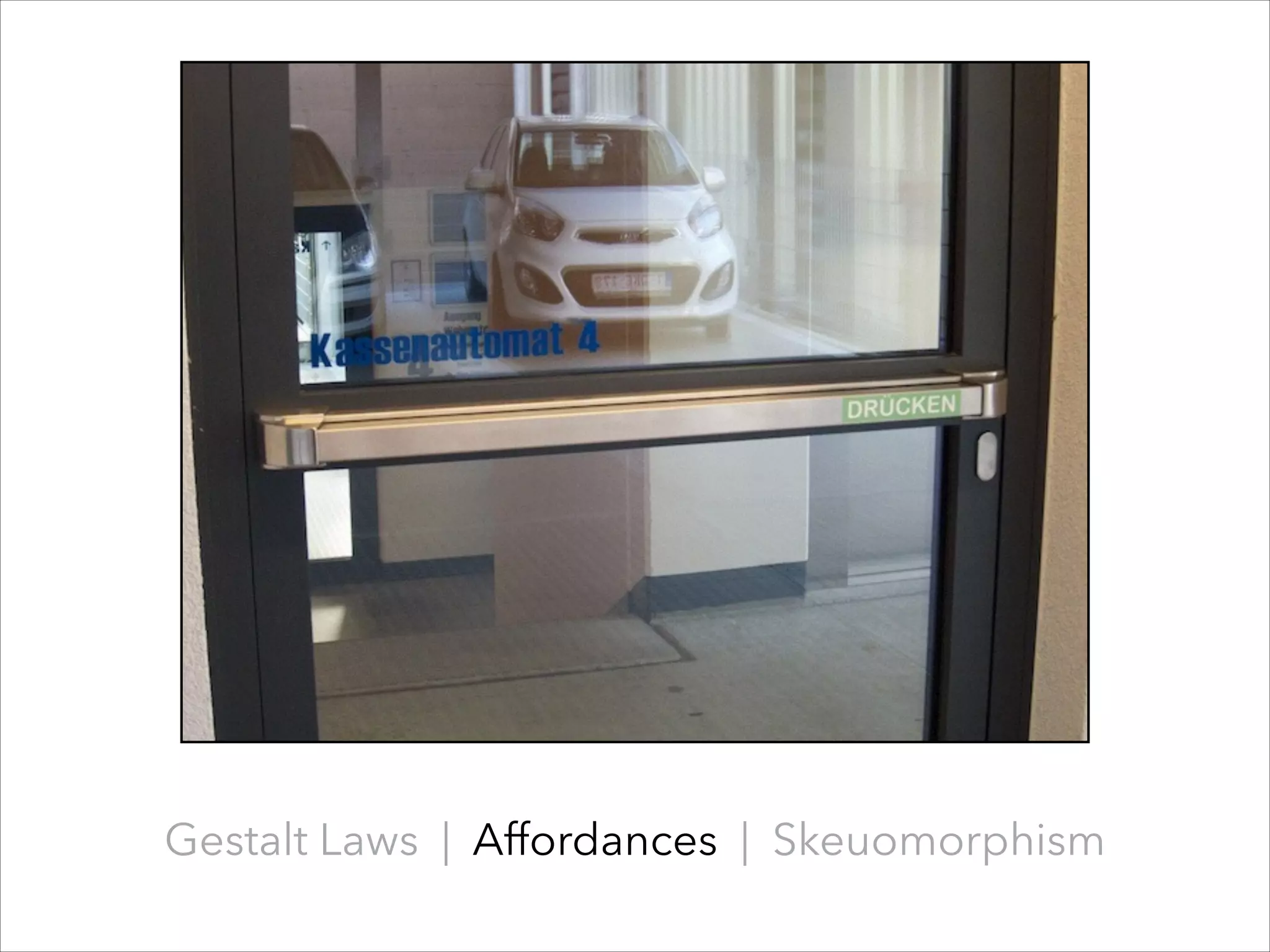 Gestalt Laws | Affordances | Skeuomorphism

 