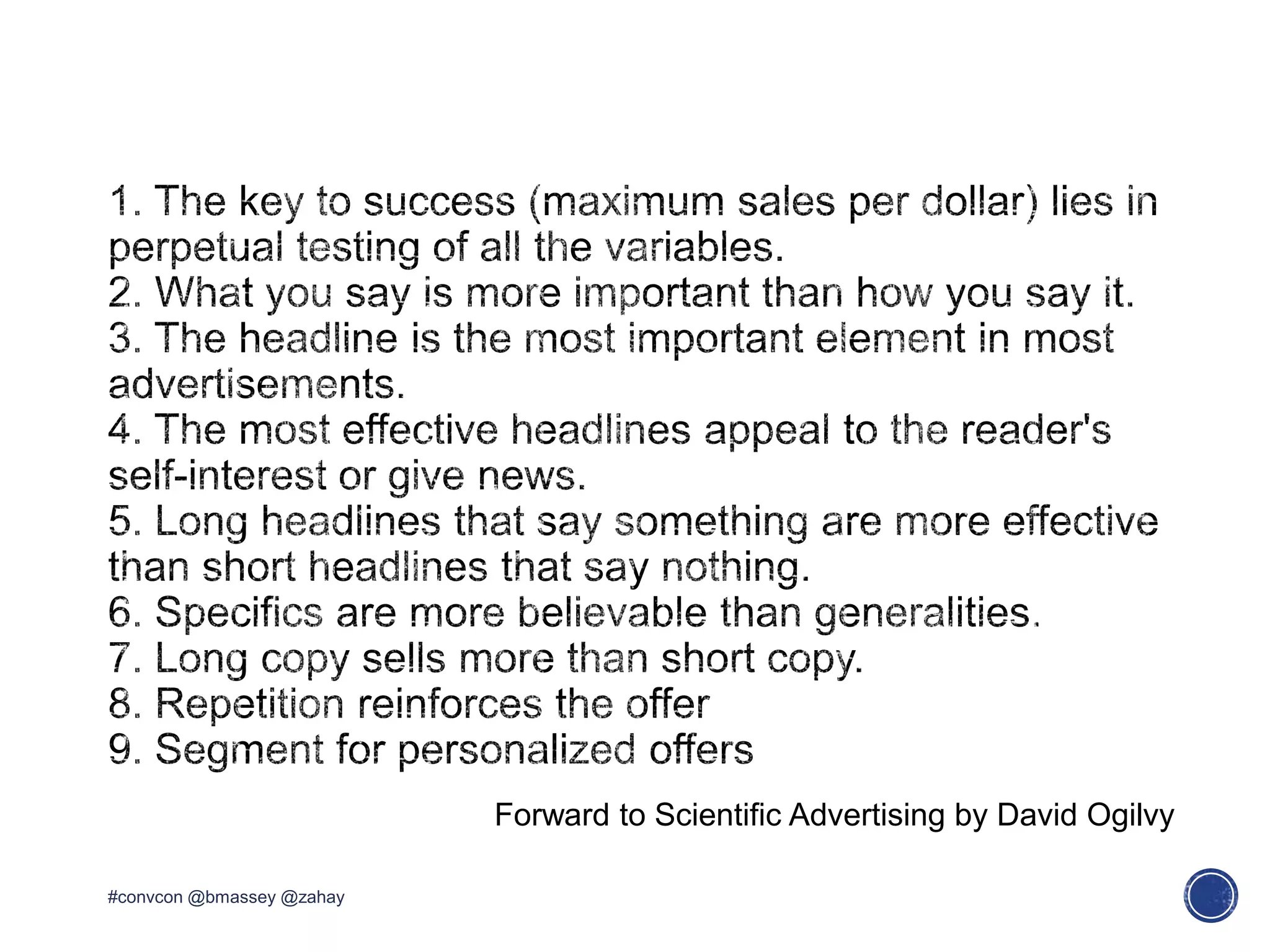 #convcon @bmassey @zahay
Forward to Scientific Advertising by David Ogilvy
 