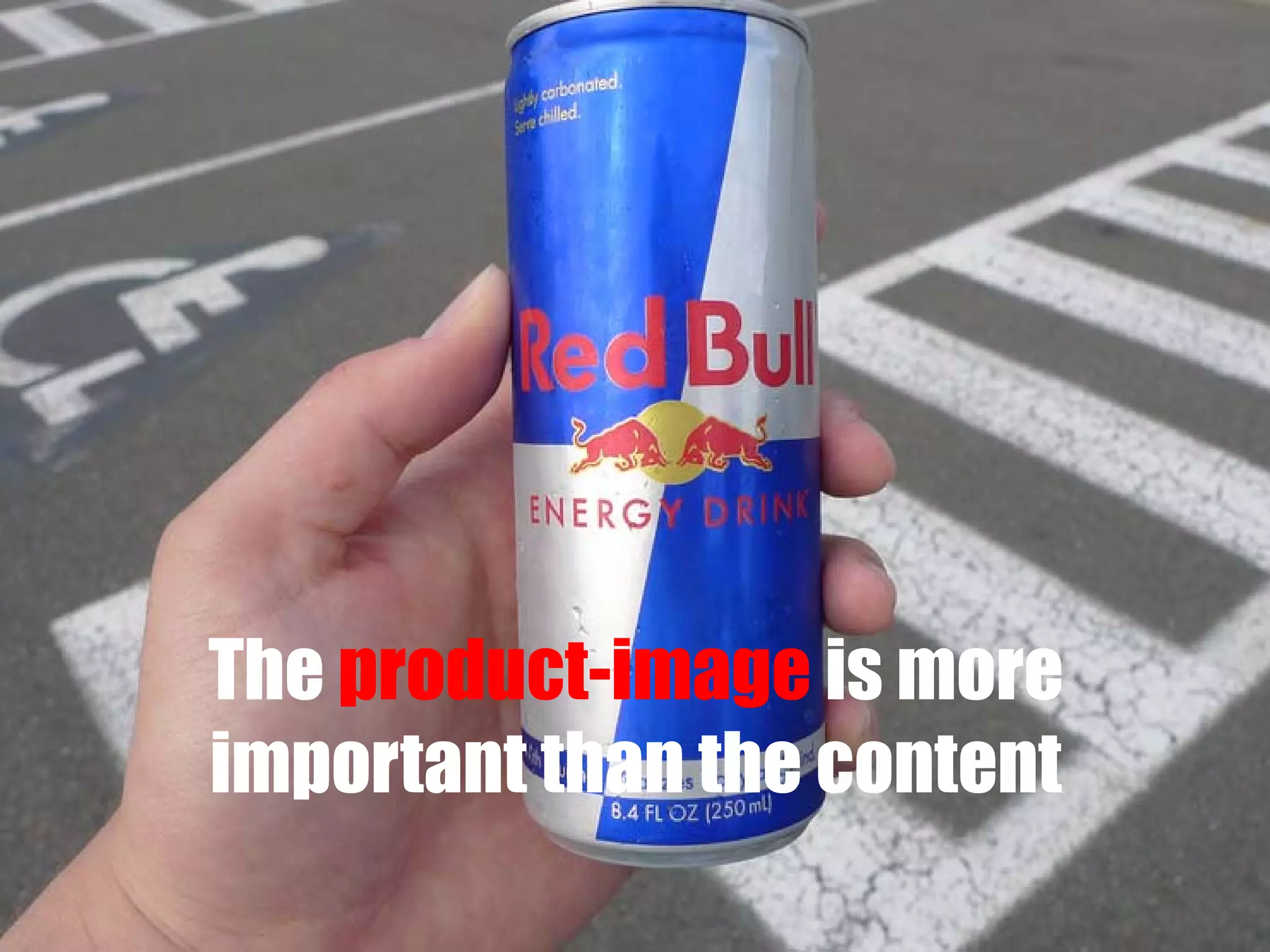 The product-image is more
important than the content

 