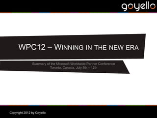 WPC12 – WINNING IN THE NEW ERA
 