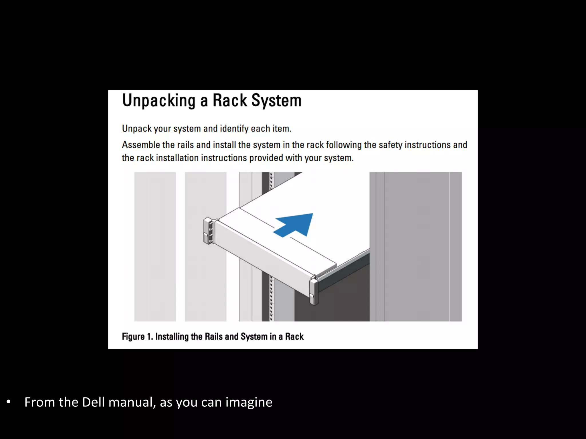 •  From	
  the	
  Dell	
  manual,	
  as	
  you	
  can	
  imagine	
  
 