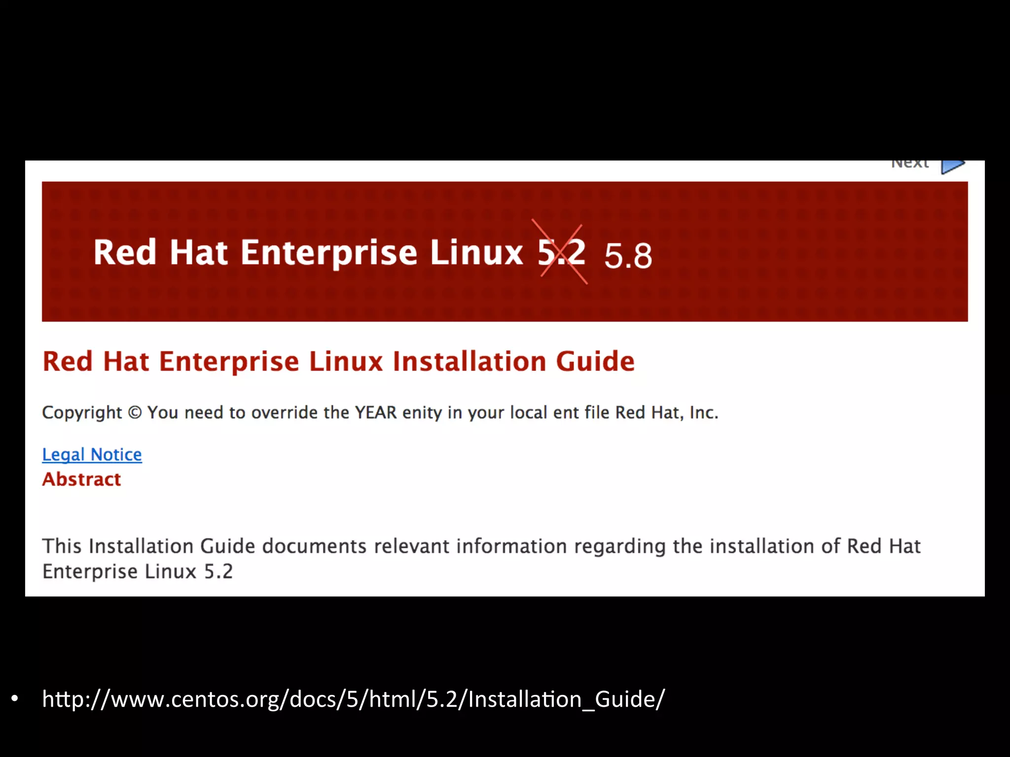 •  hIp://www.centos.org/docs/5/html/5.2/InstallaAon_Guide/	
  
 