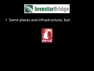 •  Same	
  places	
  and	
  infrastructure,	
  but:	
  
 