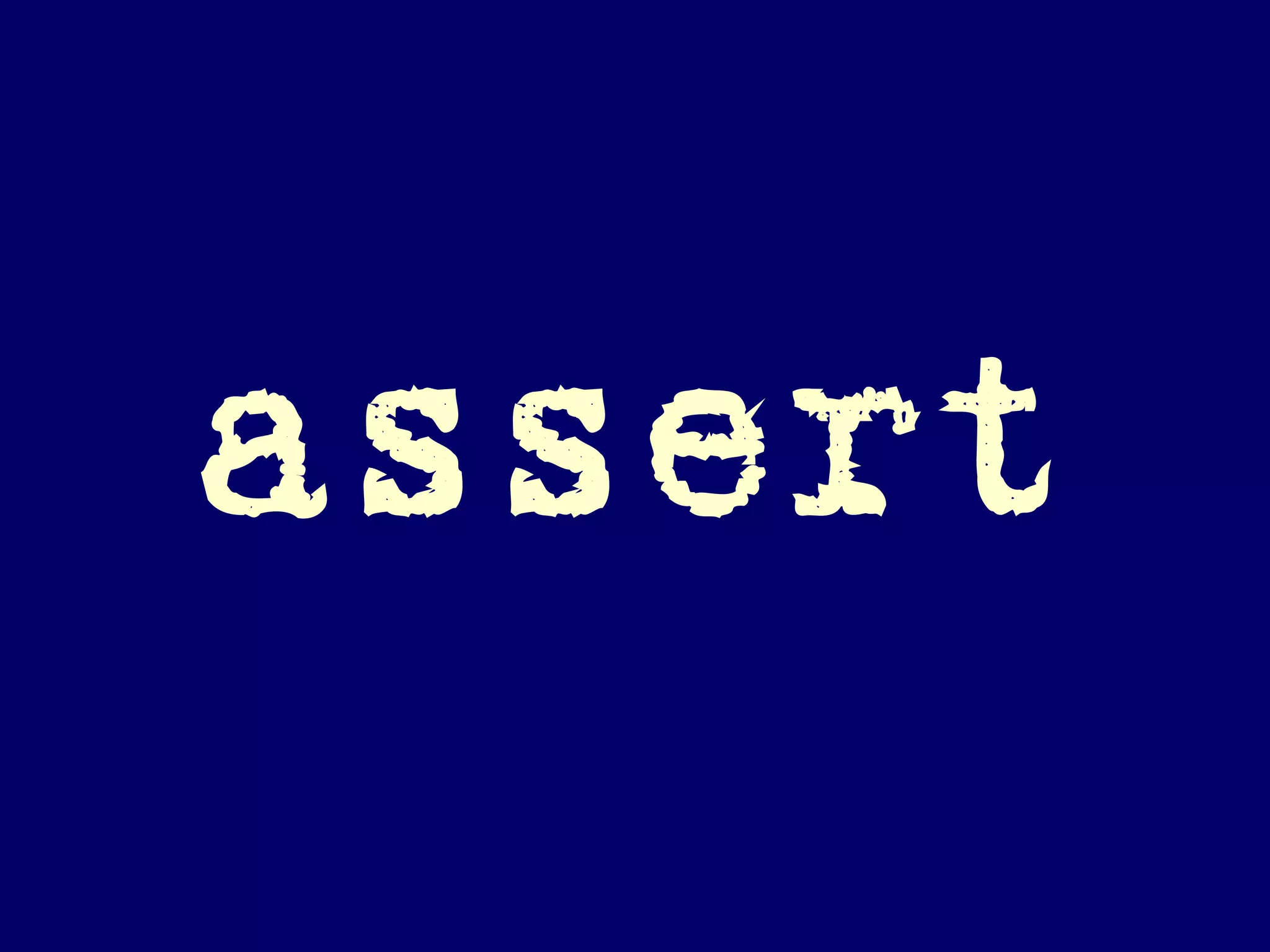 assert
 