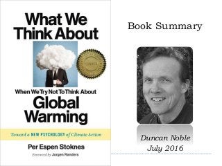 Book Summary
Duncan Noble
July 2016
 
