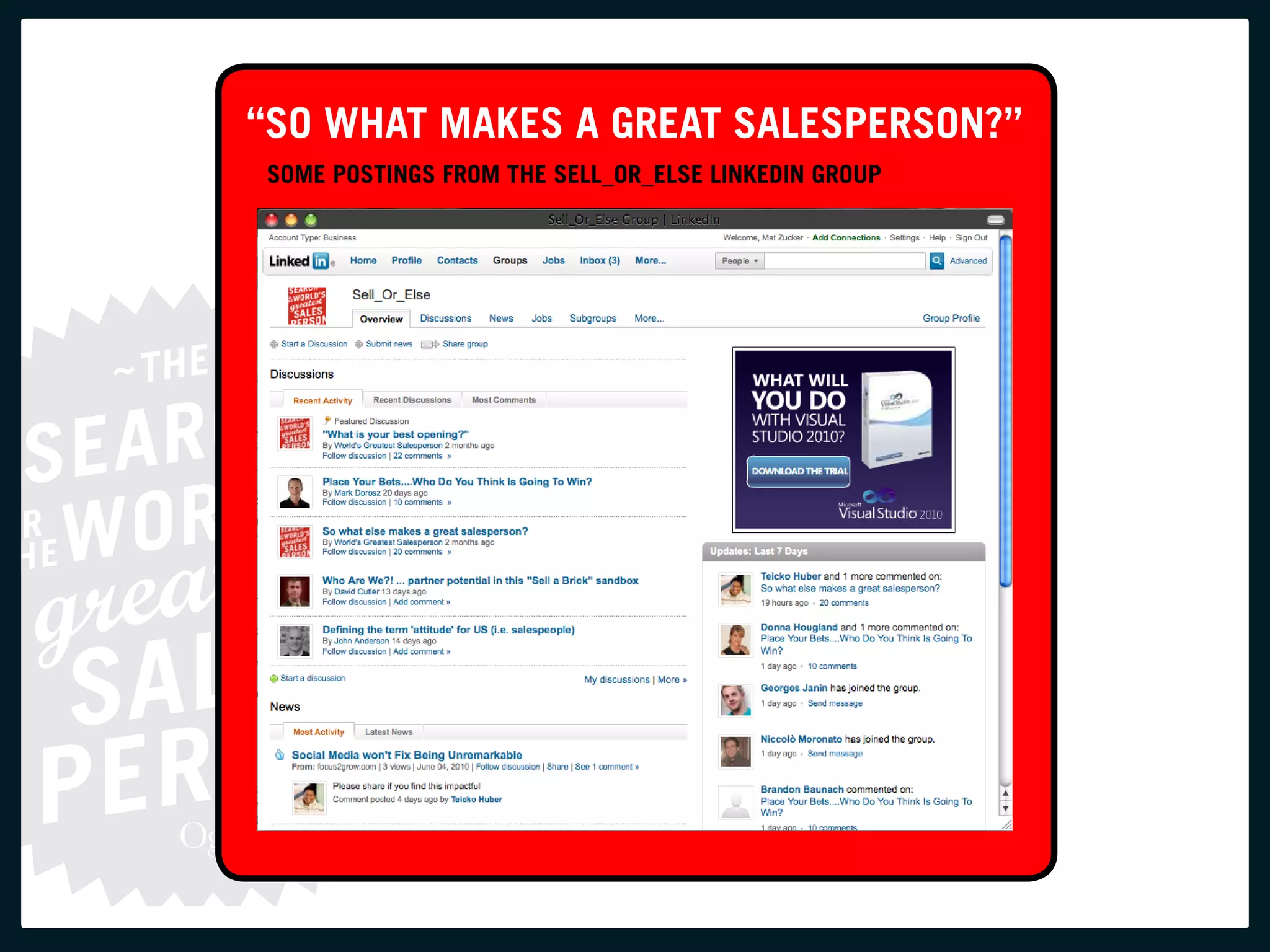 “SO WHAT MAKES A GREAT SALESPERSON?”
SOME POSTINGS FROM THE SELL_OR_ELSE LINKEDIN GROUP
 