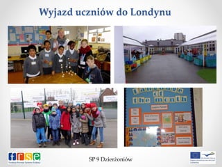 Wyjazd uczniów do Londynu
SP 9 Dzierżoniów
 