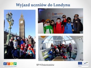 Wyjazd uczniów do Londynu
SP 9 Dzierżoniów
 