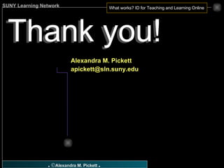 Thank you! Thank you! Alexandra M. Pickett [email_address] 