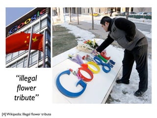 “illegal
          ﬂower
         tribute”
[4] Wikipedia: Illegal ﬂower tribute
 