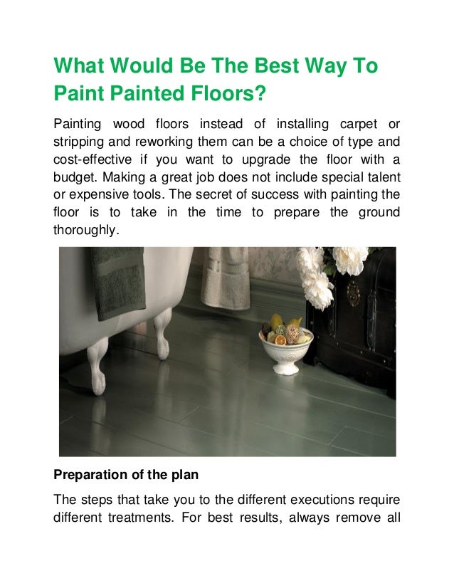 What Would Be The Best Way To Paint Painted Floors