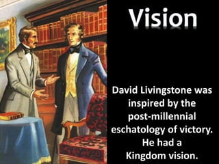 David Livingstone understood the greatness of the Great Commission.
He worked to comprehensively fulfil the Great Commissi...
