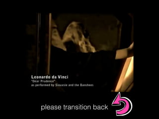 please transition back
 