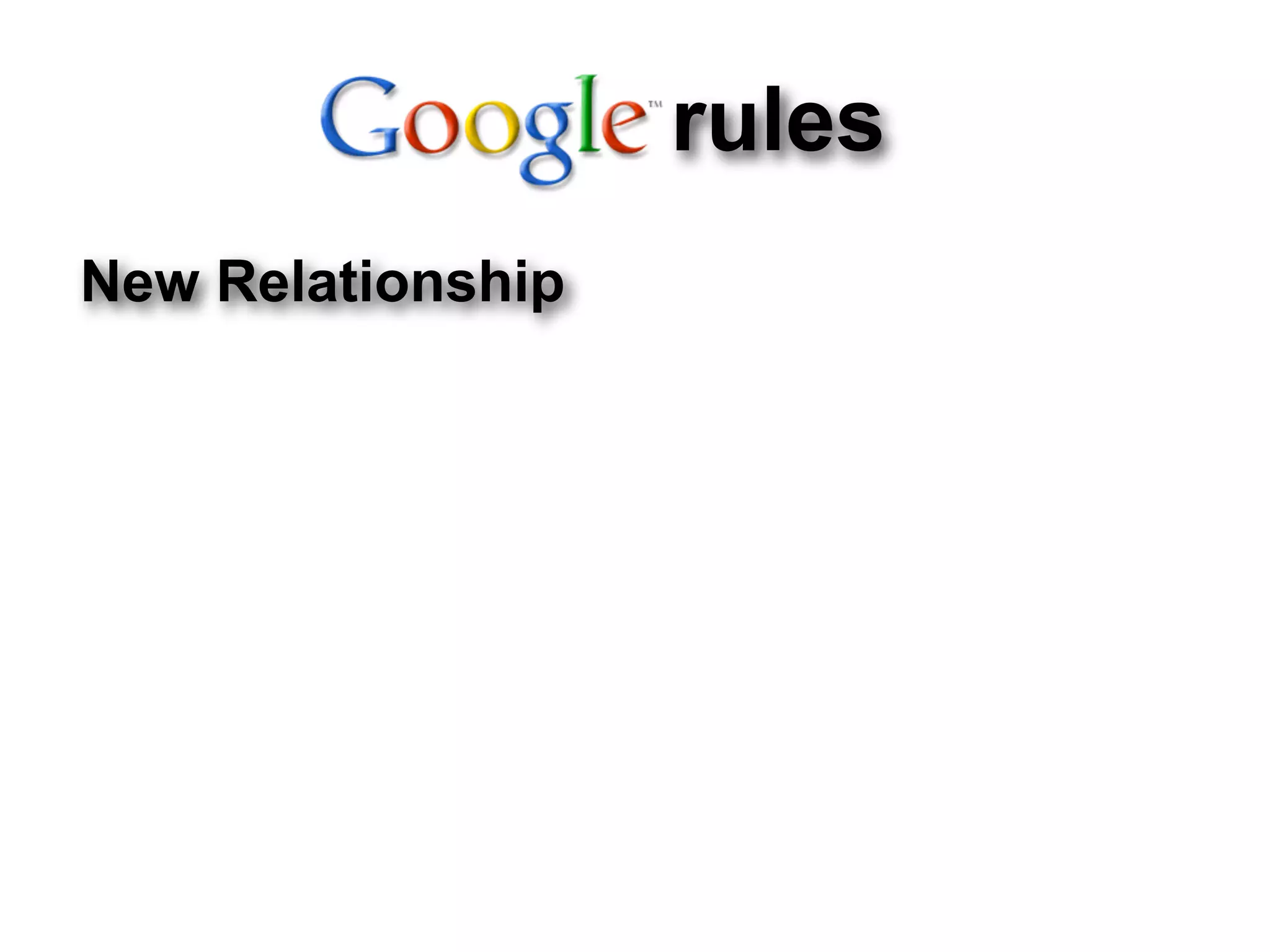 rules
New Relationship
 