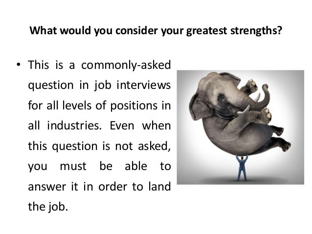 what are your greatest strengths