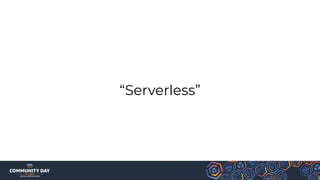 “Serverless”
 