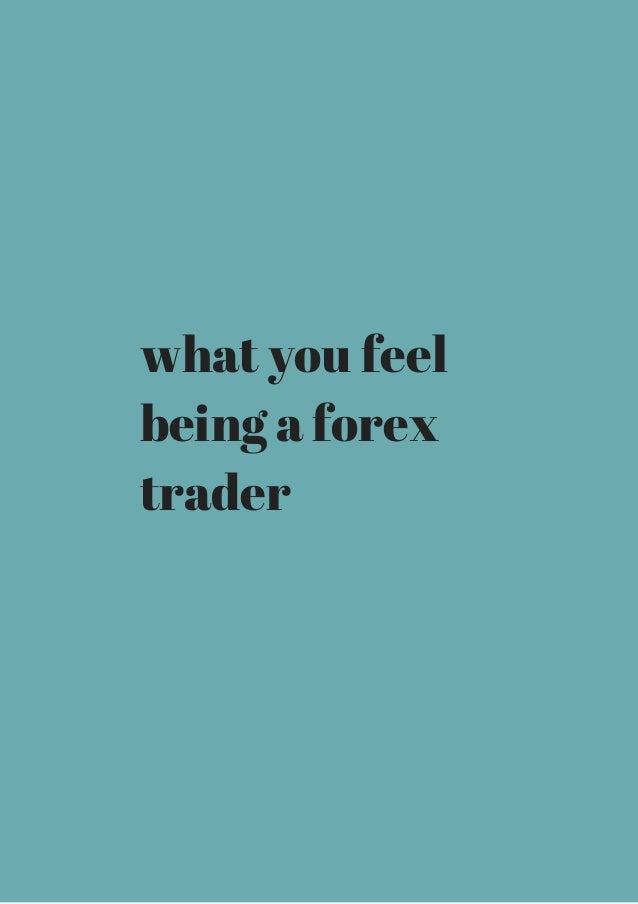 I want to be a forex trader