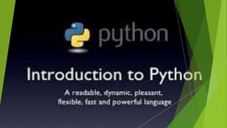 What you will learn
What is Python…?
Differences between programming
and scripting language
Programming Paradigms
History ...