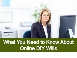 What You Need to Know About Online DIY Wills