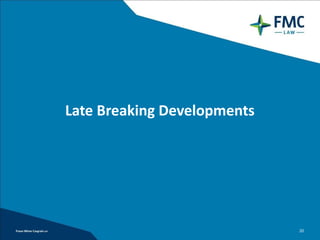 Late Breaking Developments 