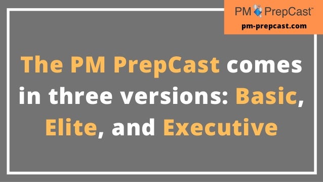What You Need To Know About The PM PrepCast