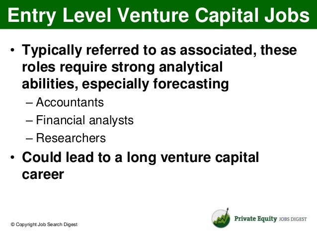 What You Need To Know About Venture Capital Jobs What You Need To Know About Venture Capital Jobs