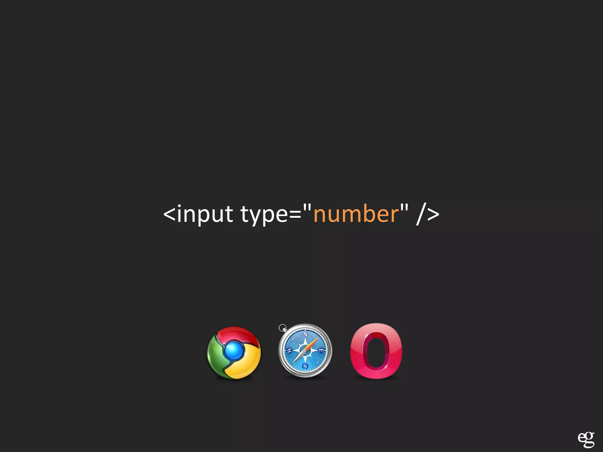 <input type="number" />
 